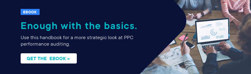 The Advanced PPC Auditing Guide: Determining Root Causes, Bleeding Dimensions, and Optimization Strategy